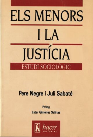 Els menors i la justícia - Pere Negre i Juli Sabaté | Editorial Hacer