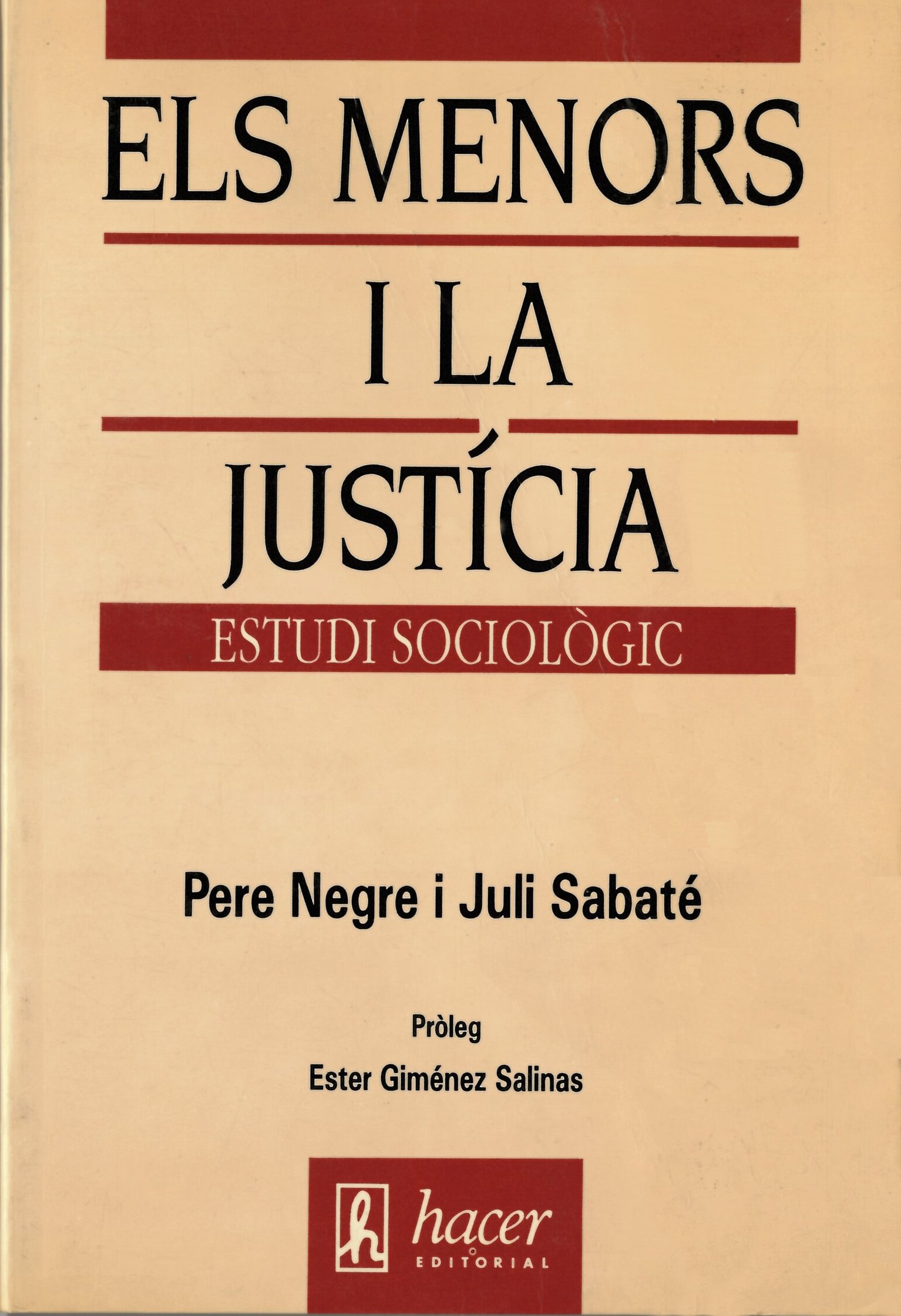 Els menors i la justícia (1991) Pere Negre y Juli Sabaté