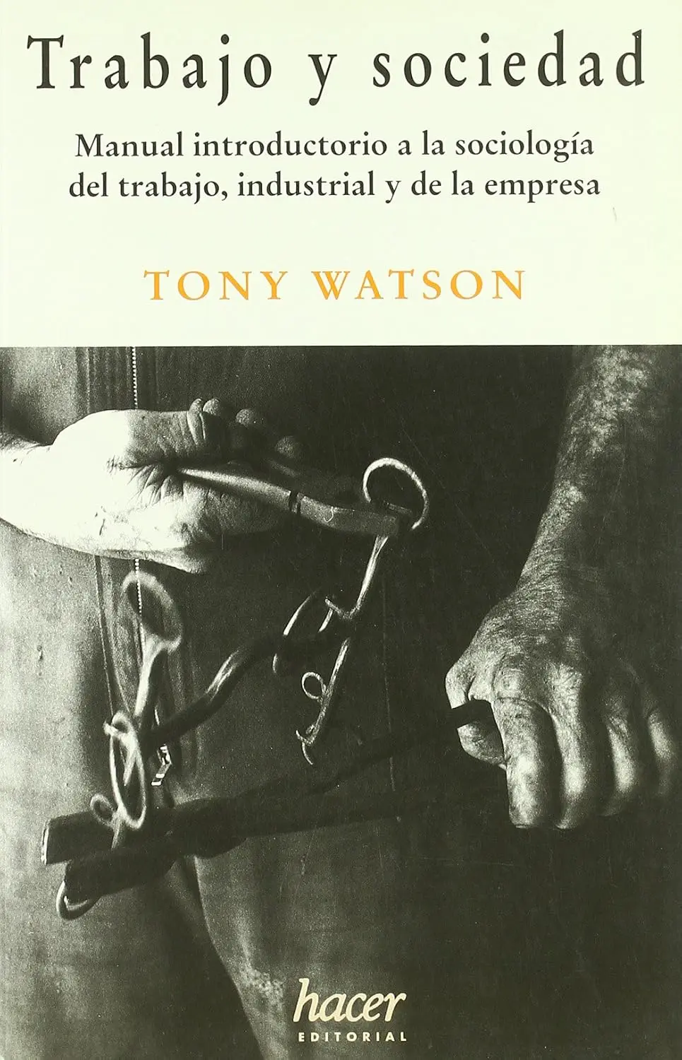 tony watson libro trabajo y sociedad