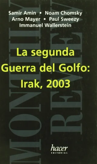 La segunda Guerra del Golfo Irak, 2003 (2004)
