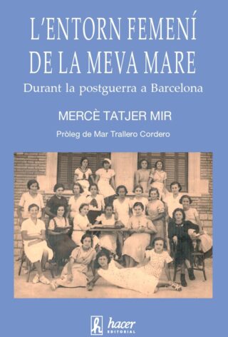 L'entorn femení de la meva mare