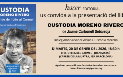 Presentació del llibre «Custodia Moreno Rivero. Una vida de lluita al Carmel»